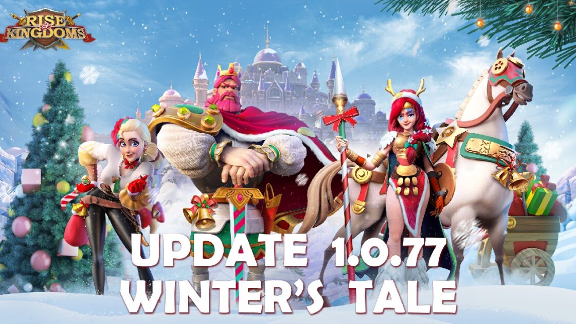 Rise Of Kingdoms 1.0.77 “Winter’s Tale” Update