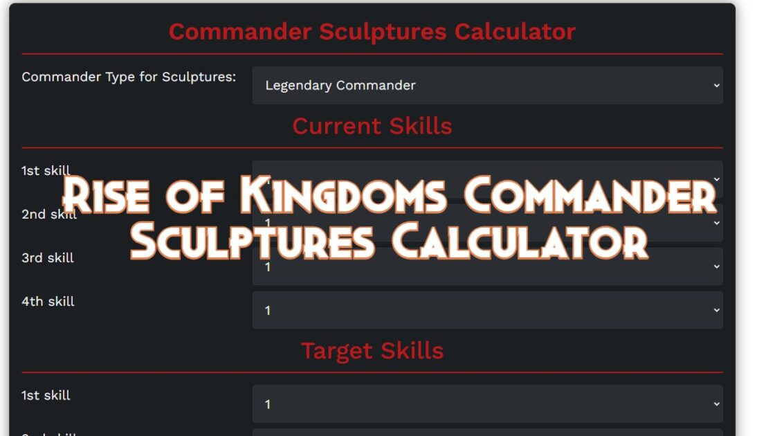 Rise of Kingdoms Commander Sculptures Calculator